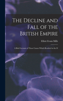 The Decline and Fall of the British Empire