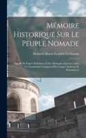 Mémoire Historique Sur Le Peuple Nomade: Appellé En France Bohémien, Et En Allemagne Zigeuner, Avec Un Vocabulaire Comparatif De Langues Indienne Et Bohémienne