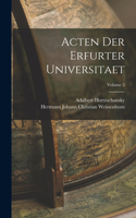 Acten Der Erfurter Universitaet; Volume 2