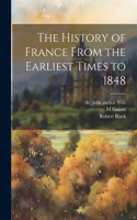 History of France From the Earliest Times to 1848