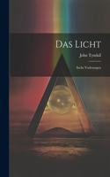 Das Licht