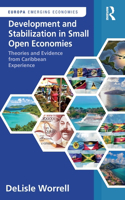 Development and Stabilization in Small Open Economies: Theories and Evidence from Caribbean Experience