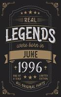 Real Legends were born in June 1996: Vintage Birthday Notebook - Great Individual Gift for Writing Notes, Scribble and Reminders lined 6x9 Inch 100 Pages