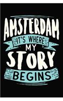 Amsterdam It's where my story begins