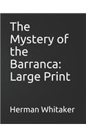 The Mystery of the Barranca