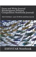 Draw and Write Journal (Kindergarten Primary Composition Notebook/Journal)