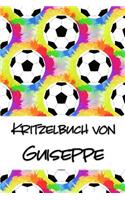 Kritzelbuch von Guiseppe: Kritzel- und Malbuch mit leeren Seiten für deinen personalisierten Vornamen