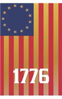 1776: Besty Ross Flag American History Battle Flag 13 colonies Notebook Journal