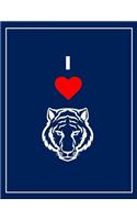 I Love Tigers - Tiger Big Cat Notebook, Journal & Exercise Book