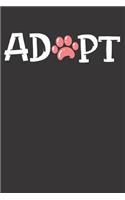 Dog Adopt Animal Rescue Notebook Journal