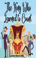 King Who Learned To Count