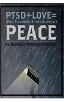 Ptsd + Love = Peace