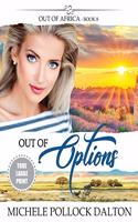 Out of Options: (8 Out of Africa)