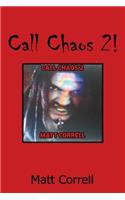 Call Chaos 2