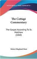 The Cottage Commentary: The Gospel According to St. Matthew (1860)