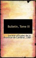 Bulletin, Tome XI