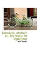 Biomechanik, Erschlossen Aus Dem Principe Der Organogenese