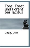 Fore, Foret Und Forent Bei Tacitus