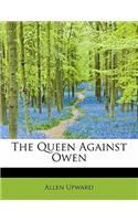 The Queen Against Owen