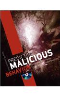 Predicting Malicious Behavior: Tools and Techniques for Ensuring Global Security