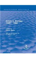 Crisis in Europe 1560 - 1660 (Routledge Revivals)