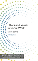 Ethics and Values in Social Work