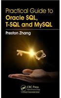 Practical Guide for Oracle SQL, T-SQL and MySQL