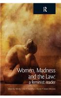 Women, Madness and the Law