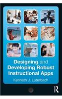 Designing and Developing Robust Instructional Apps