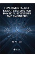 Fundamentals of Linear Systems for Physical Scientists and Engineers