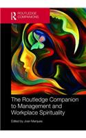 Routledge Companion to Management and Workplace Spirituality