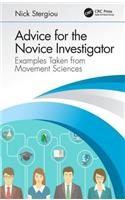 Advice for the Novice Investigator
