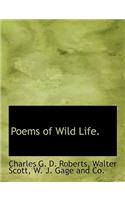 Poems of Wild Life.