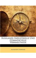 Russlands industrielle und commercielle Verhaeltnisse