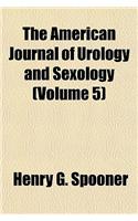 The American Journal of Urology and Sexology (Volume 5)