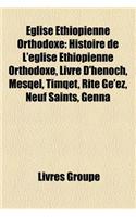 Eglise Ethiopienne Orthodoxe: Religieux Ethiopien Orthodoxe, Edifice Religieux Ethiopien Orthodoxe, Histoire de L'Eglise Ethiopienne Orthodoxe(French)