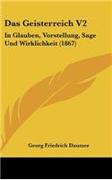 Das Geisterreich V2: In Glauben, Vorstellung, Sage Und Wirklichkeit (1867)