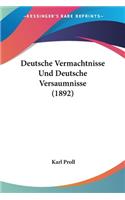 Deutsche Vermachtnisse Und Deutsche Versaumnisse (1892)