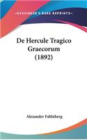 de Hercule Tragico Graecorum (1892)