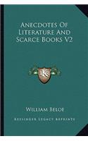 Anecdotes of Literature and Scarce Books V2