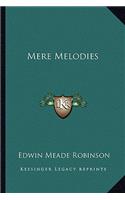 Mere Melodies