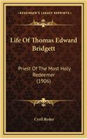 Life of Thomas Edward Bridgett