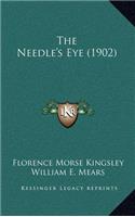 The Needle's Eye (1902)