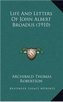Life And Letters Of John Albert Broadus (1910)