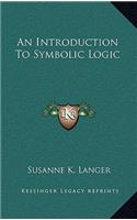 Introduction To Symbolic Logic