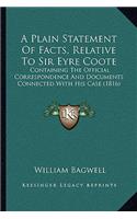 Plain Statement Of Facts, Relative To Sir Eyre Coote