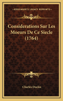 Considerations Sur Les Moeurs De Ce Siecle (1764)
