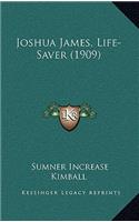 Joshua James, Life-Saver (1909)