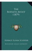 The Bodleys Afoot (1879): (English)