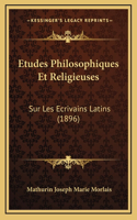 Etudes Philosophiques Et Religieuses